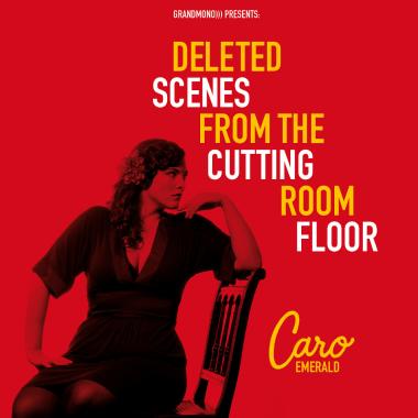 Caro Emerald -  Deleted Scenes From the Cutting Room Floor